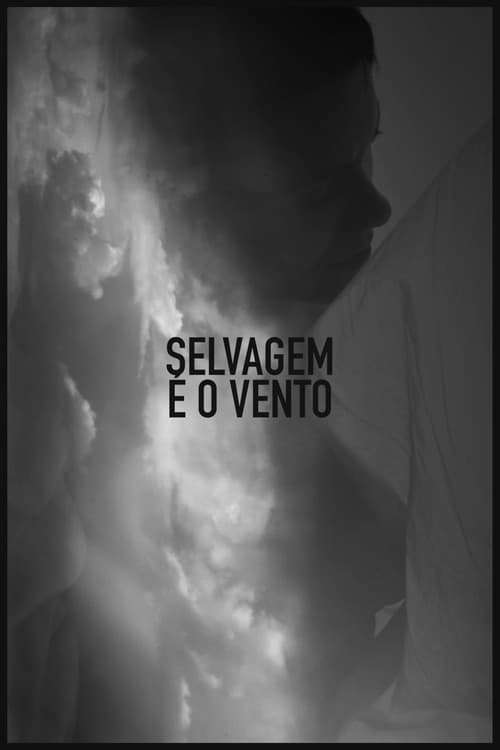 Selvagem é o Vento (2015) poster