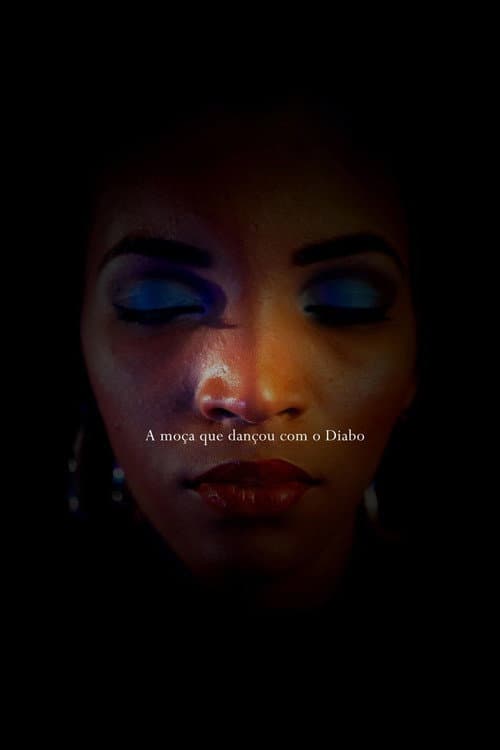 A Moça que Dançou com o Diabo (2016) poster