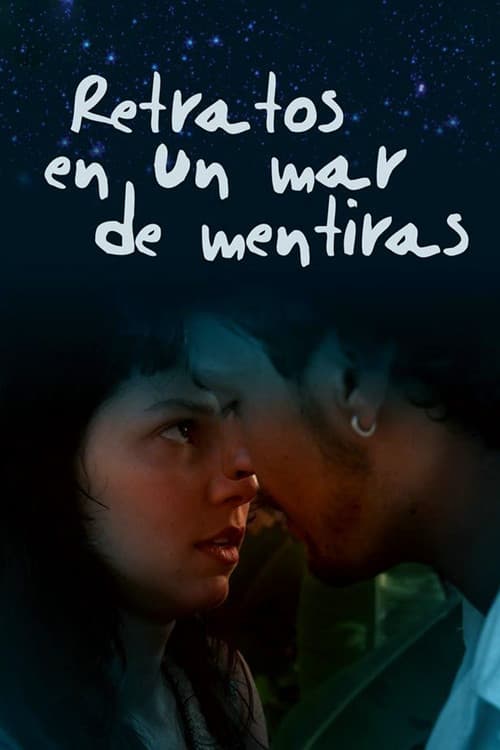 Retratos en un mar de mentiras (2010) poster