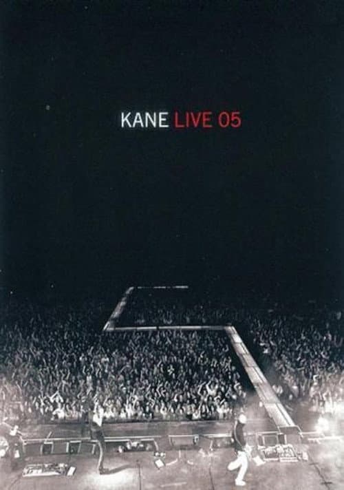 Kane - Live '05 (2005) poster