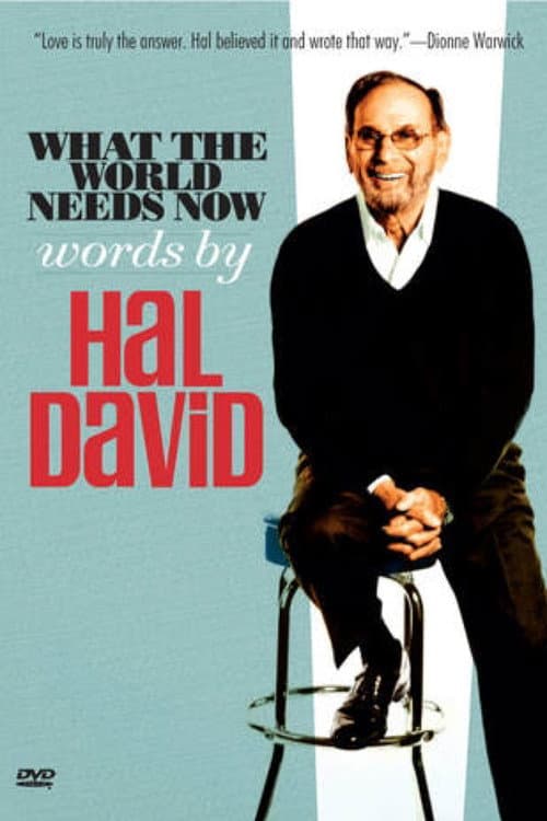 What the World Needs Now: Words by Hal David (2019) poster