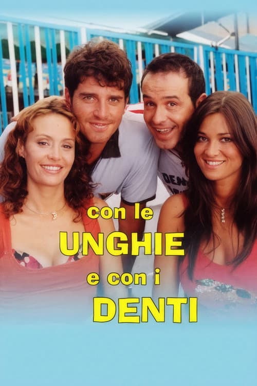 Con le unghie e con i denti (2004) poster