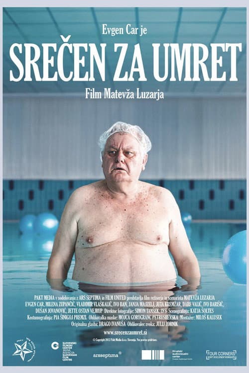Srečen za umret (2013) poster