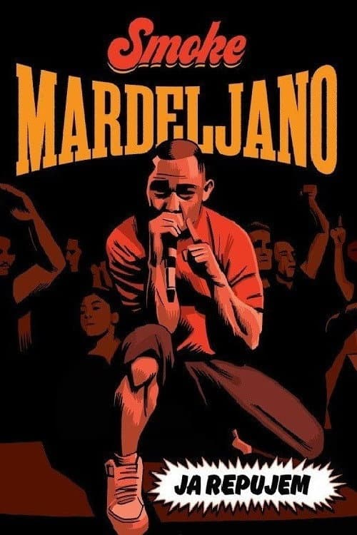 Ja repujem: Smoke Mardeljano (2016) poster
