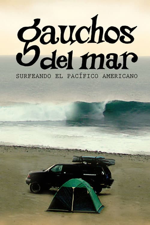 Gauchos del mar: Surfeando el pacífico Americano (2012) poster