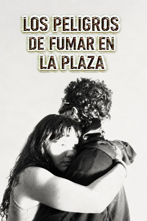 Los peligros de fumar en la plaza (2026) poster