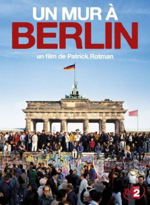 Un mur à Berlin (2009) poster