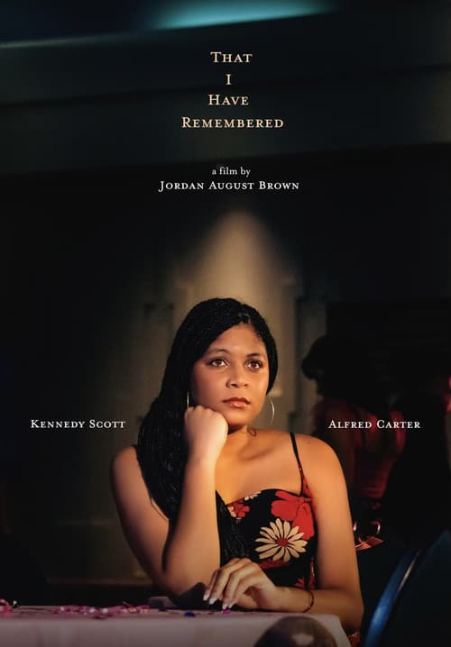 That I Have Remembered (2024) poster