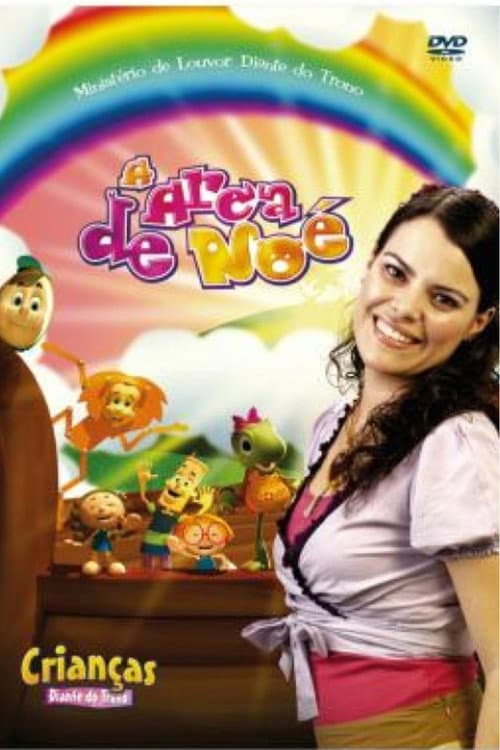 Crianças Diante do Trono 5 - A Arca de Noé (2006) poster